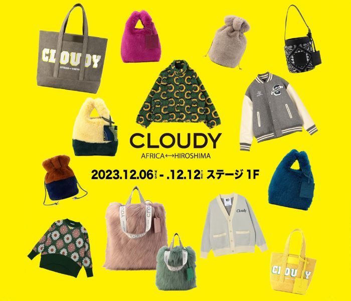 ＜CLOUDY＞POP UP STORE