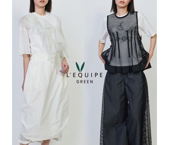 ＜L'EQUIPE GREEN＞ POP UP
  