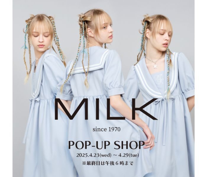 <MILK>POPUP SHOP