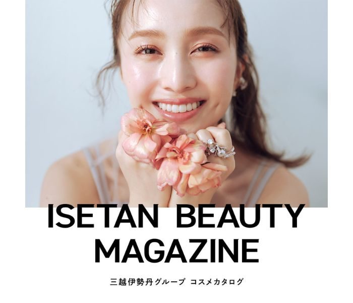 ISETAN BEAUTY MAGAZINE　